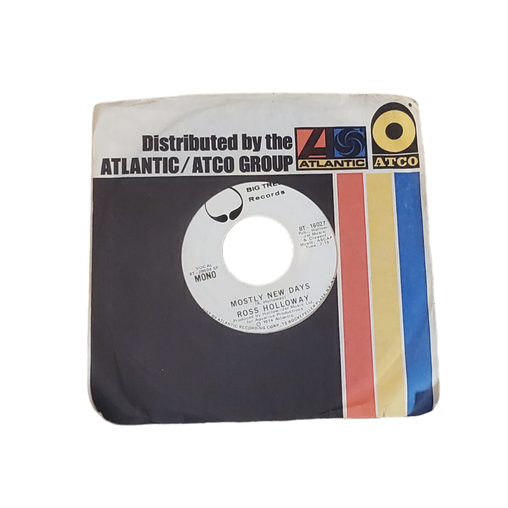 Ross Holloway Mostly New Days WLP Promo 45 1974 Stereo & Mono Versions